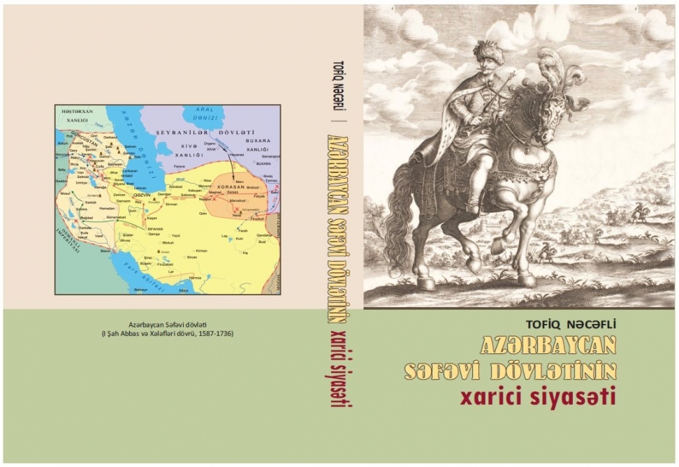 Tarix İnstitutunda “Azərbaycan Səfəvi dövlətinin xarici siyasəti” kitabı çap edilib