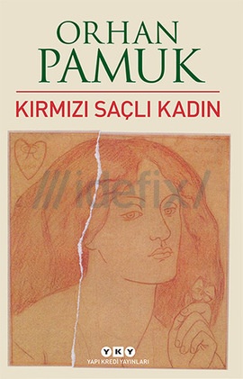 Kənan Hacı - Orxan Pamukun “Qırmızı saçlı qadın”ı