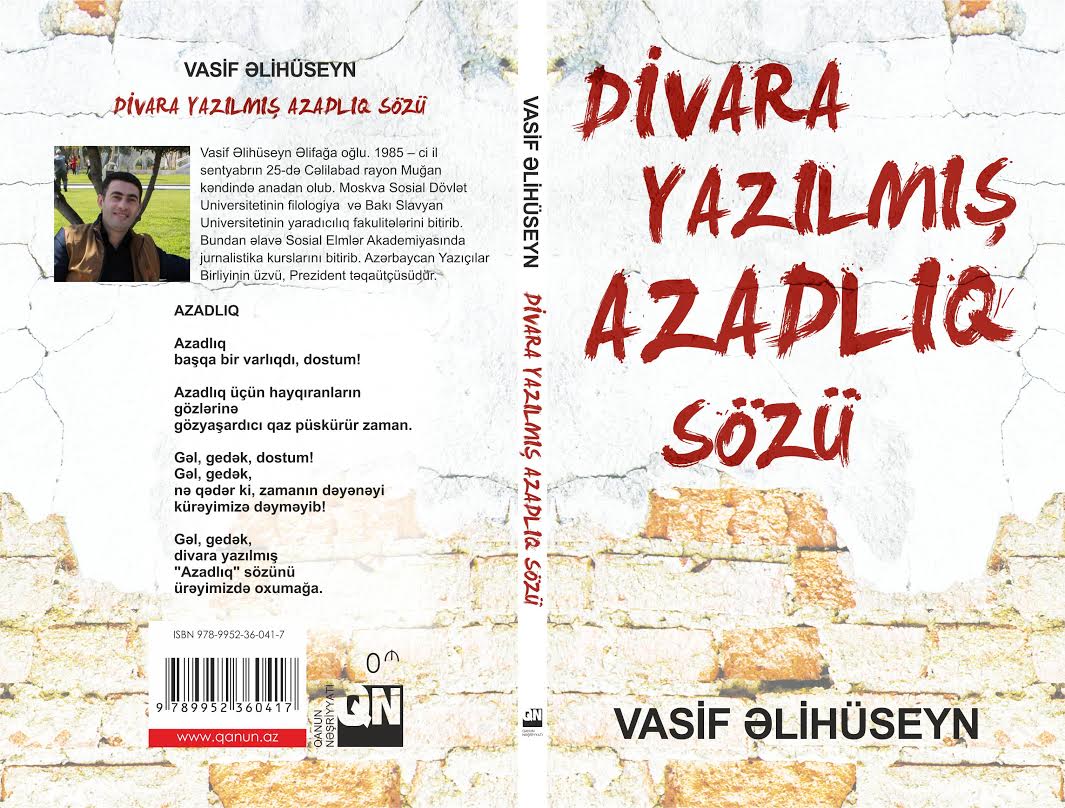 “Divara yazılmış AZADLIQ sözü”<br>