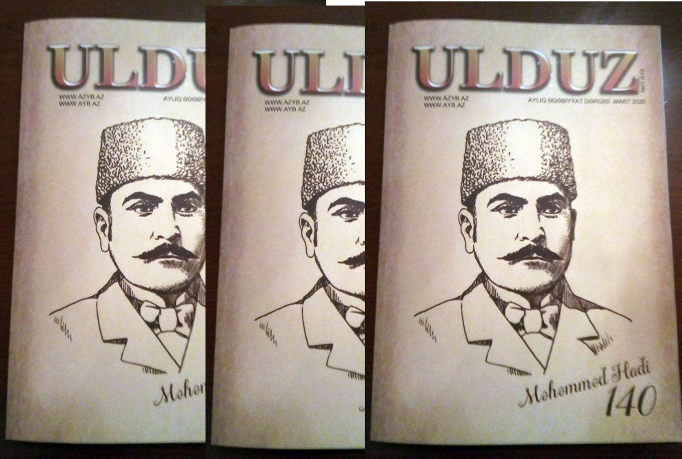 “Ulduz” jurnalının Məhəmməd Hadiyə həsr edilə xüsusi buraxılışı çap edilib<br>