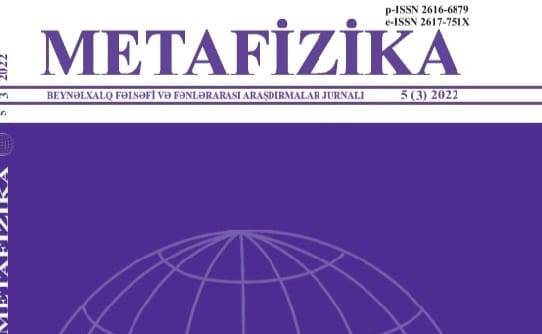 “Metafizika” jurnalının növbəti sayı (2022/3) işıq üzü görüb