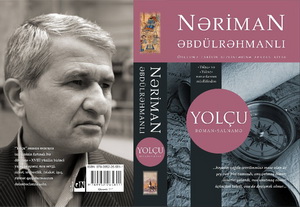 Nəriman Əbdülrəhmanlının “Yolçu” romanı işıq üzü görüb