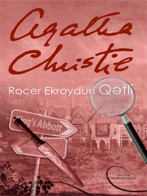 Aqata Kristinin "Rocer Ekroydun qətli" romanı çap olunub