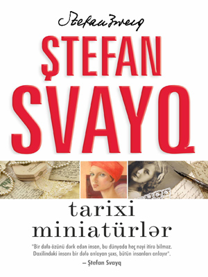 Ştefan Svayqin \"Novellalar və tarixi miniatürlər\"ini çap edib.